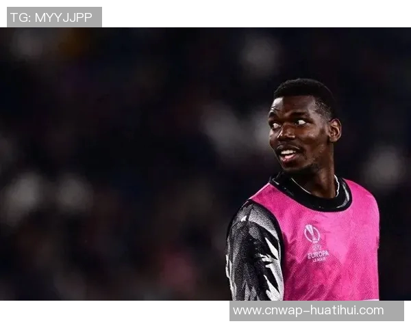 博格巴重返赛场签约法甲球队期待新篇章开启职业生涯新阶段